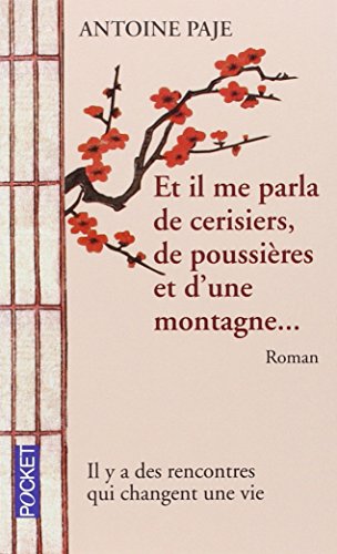 Et il me parla de cerisiers, de poussières et d'une montagne gratuit Et il me parla de cerisiers, de poussières et d'une montagne gratuit