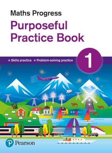 Maths Progress Purposeful Practice Book 1 Second Edition (Maths Progress Second Edition)