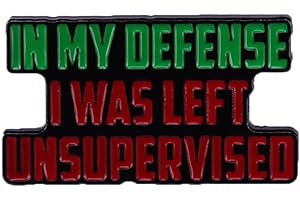 INSTITIZER IN MY OEFENSE I WAS LEFT UNSUPERVISED Brooch Metal Badge Funny English Shape Hard Drip Oil Enamel Pin Funny Sarcastic Gift Office Jewellery Gift Fine Costume Decoration