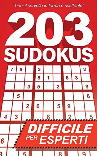 Buy 203 Sudokus Un Libro SUDOKU DIFFICILE Con Soluzioni Book Online At 