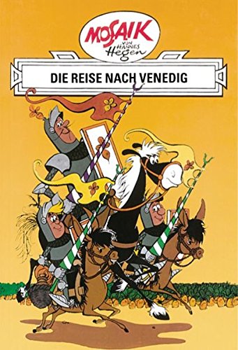 Mosaik von Hannes Hegen: Die Reise nach Venedig (Mosaik von Hannes Hegen - Ritter-Runkel-Serie, Band 1)