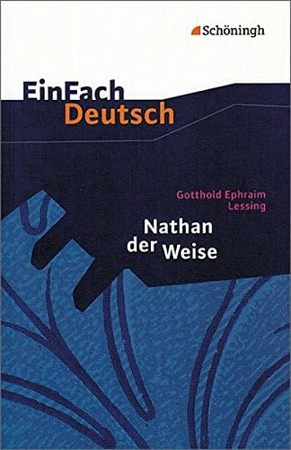Einfach Deutsch: Einfach Deutsch/Lessing/Nathan der Weise