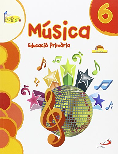Música 6 - projecte pizzicato - libro del alumno: educació primària