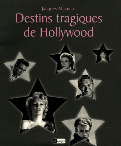 couverture de : Destins tragiques de Hollywood