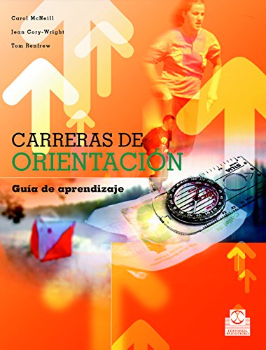 Carreras de orientación (Color): Guía de aprendizaje (Deportes nº 67) Carreras de orientación (Color): Guía de aprendizaje (Deportes nº 67)