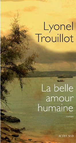 couverture de : La Belle amour humaine