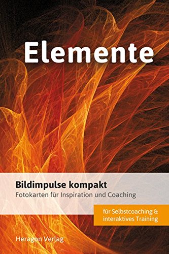 Download Bildimpulse Feuer, Wasser, Luft und Erde: Über 50 Fotokarten für Motivation und Coaching. Mit Anleitung Download Bildimpulse Feuer, Wasser, Luft und Erde: Über 50 Fotokarten für Motivation und Coaching. Mit Anleitung