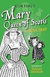 Mary Queen of Scots and All That by 