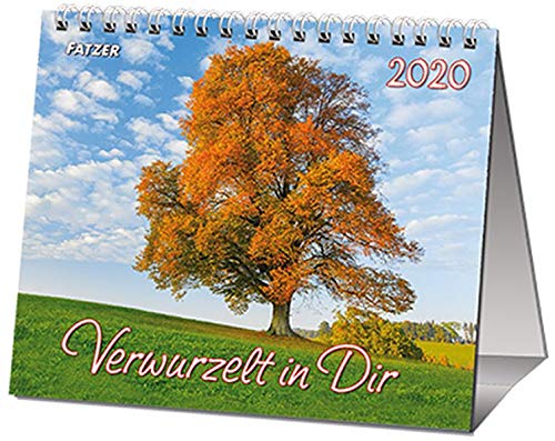 Verwurzelt in Dir 2020: Fotokalender zum Thema Bäume. Mit Bibelworten und Zitaten