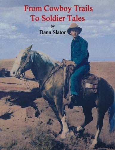 From Cowboy Trails to Soldier Tales: The Autobiography of Cowboy Chaplain Dann