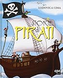 Storie di pirati. Ediz. illustrata