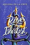 Disney Rise of the Isle of the Lost: A Descendants Novel by Melissa de la Cruz