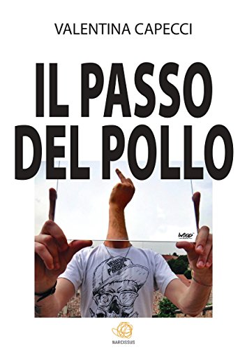 Download Il Passo Del Pollo Download Il Passo Del Pollo