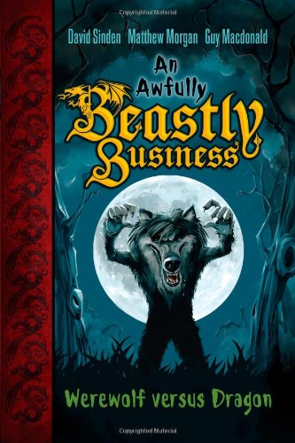 Download Werewolf Versus Dragon (Awfully Beastly Business (Hardcover)) Download Werewolf Versus Dragon (Awfully Beastly Business (Hardcover))