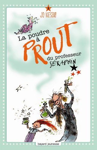 couverture de : La poudre à prout du professeur Séraphin couverture de : La poudre à prout du professeur Séraphin