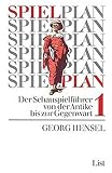 Spielplan: Der Schauspielführer von der Antike bis zur Gegenwart by