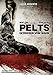 Pelts - Getrieben vom Wahn