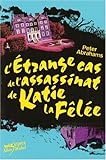L'Etrange Cas de l'assassinat de Katie la Fêlée