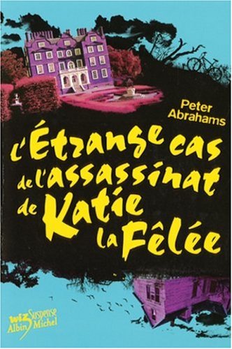 L'Etrange Cas de l'assassinat de Katie la FÃªlÃ©e gratuit