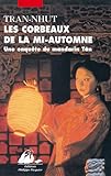 Les corbeaux de la mi-automne : Une enquête du mandarin Tân