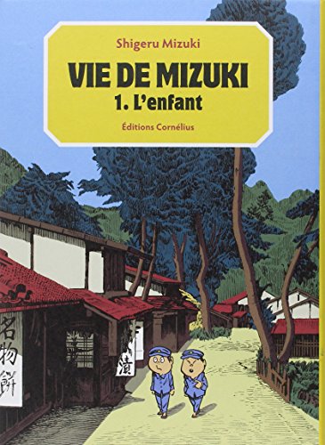 Vie de Mizuki — Tome 1