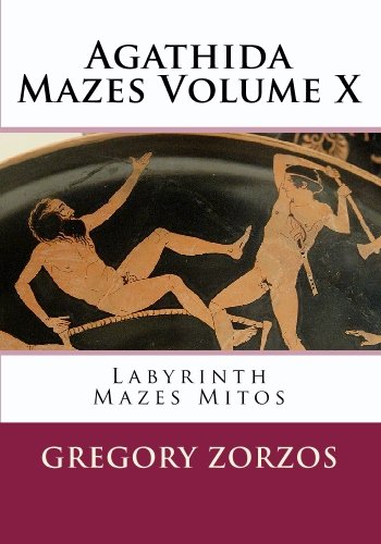 Preisvergleich Produktbild Agathida Mazes Volume X: Labyrinth Mazes Mitos