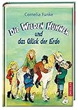 Die Wilden Hühner: und das Glück der Erde by