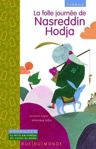 La  folle journée de Nasreddin Hodja