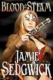Image de Blood and Steam (The Tinkerer's Daughter Book 3) (English Edition)