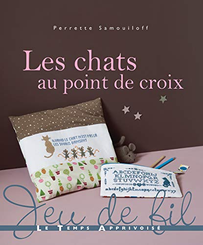 Télécharger Les chats au point de croix Francais PDF