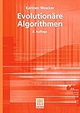 Evolutionäre Algorithmen (XLeitfäden der Informatik) by