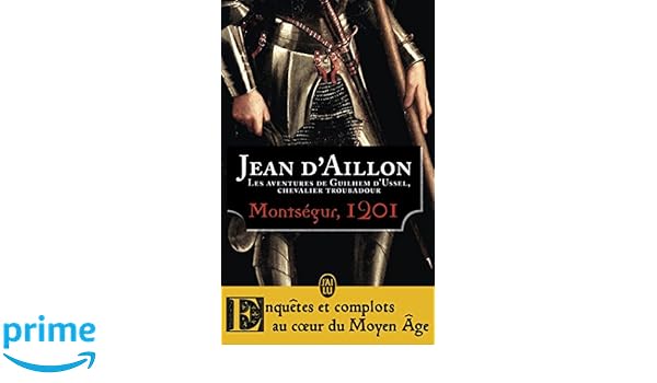 Les Aventures De Guilhem Dussel Chevalier Troubadour - 