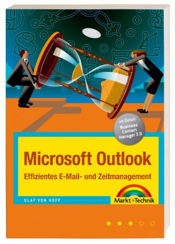 Microsoft Outlook - Effizientes E-Mail- und Zeitmanagement (Office Einzeltitel)
