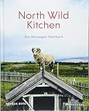 Image de North Wild Kitchen: Das Norwegen-Kochbuch