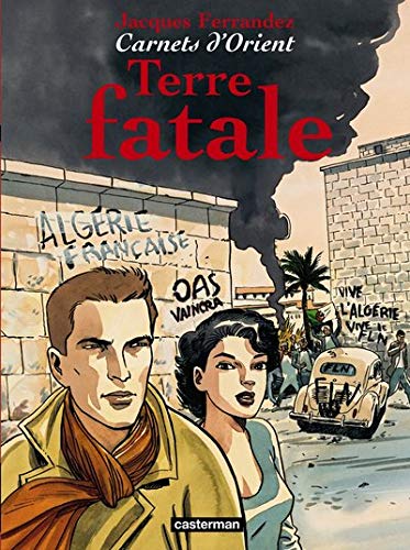 Télécharger Carnets d'Orient, Tome 10 : Terre fatale PDF Ebook En Ligne