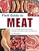 Produktbild Field Guide to Meat: How to Identify, Select, and Prepare Virtually Every Meat, Poultry, and Game Cut