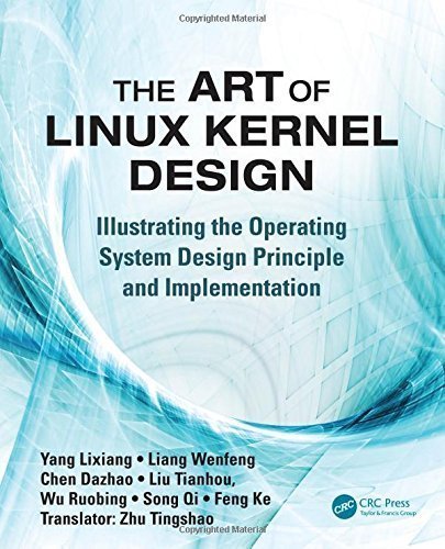 The Art of Linux Kernel Design: Illustrating the Operating System Design Principle and Implementation 1st edition by Yang, Lixiang (2014) Paperback francais The Art of Linux Kernel Design: Illustrating the Operating System Design Principle and Implementation 1st edition by Yang, Lixiang (2014) Paperback francais