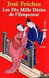 Les dix mille désirs de l'empereur