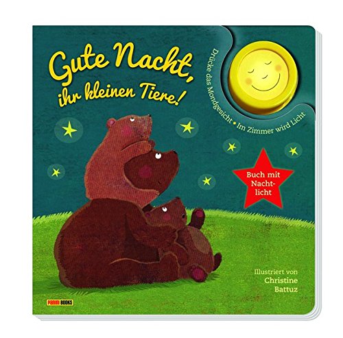 Gute Nacht, ihr kleinen Tiere!: Pappbilderbuch mit Licht