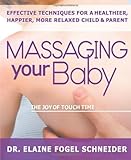 Image de Massaging Your Baby: The Joy of Touch Time