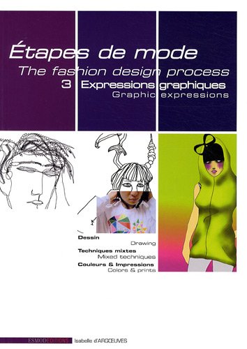 Download Etapes de mode : Tome 3, Expressions graphiques, édition bilingue français-anglais Download Etapes de mode : Tome 3, Expressions graphiques, édition bilingue français-anglais