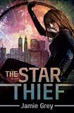 Image de The Star Thief (Star Thief Chronicles Series Book 1) (English Edition)