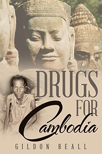 Gildon BeallDrugs for Cambodia