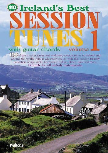 110 Ireland's Best Session Tunes - Volume 1: With Guitar Chords