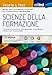 EdiTEST. Scienze della formazione. Teoria & test. Nozioni teoriche ed esercizi commentati per la preparazione ai test di accesso. Con e-book. Con software di simulazione - AA. VV.