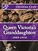 Queen Victoria's Granddaughters 1860-1918 (English Edition) by 