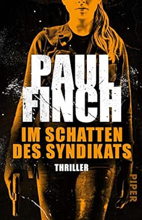 Im Schatten Des Syndikats Lucy Clayburn Reihe 2 Thriller Ebook Finch Paul Arnold Barbel Arnold Velten Amazon De Kindle Shop