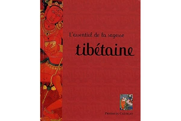 L'essentiel de la sagesse tibétaine