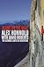 Alone on the Wall: Alex Honnold and the Ultimate Limits of Adventure by 