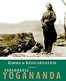 Image de Karma & Reincarnation: The Wisdom of Yogananda, Volume 2: Karma and Reincarnation - Understanding Your Past